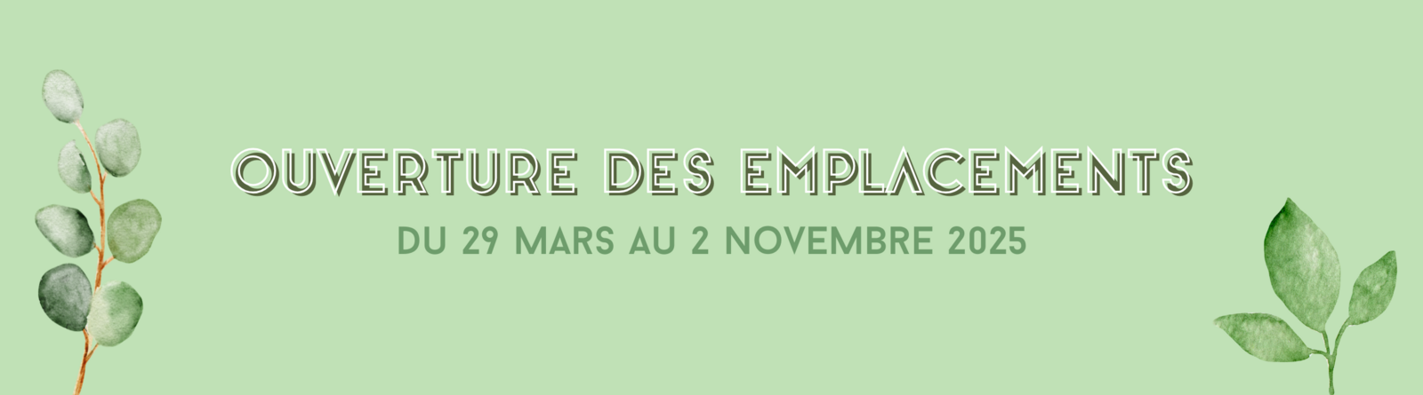 Ouverture emplacement 2025